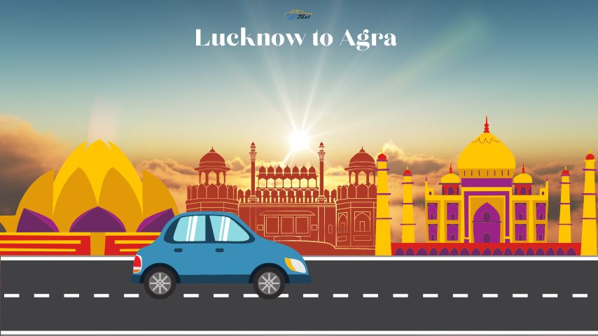 A Hassle-Free Journey: Lucknow to Agra With Bharat Taxi,